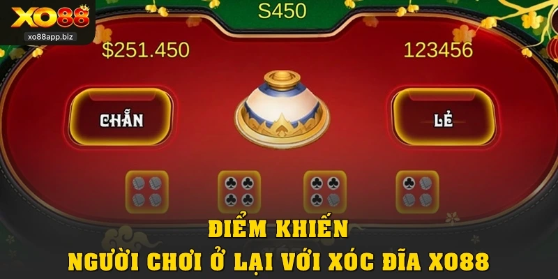 Điểm khiến người chơi ở lại với xóc đĩa XO88