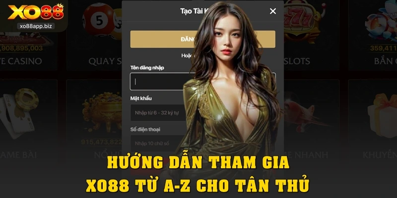 Hướng dẫn tham gia XO88 từ A–Z cho tân thủ