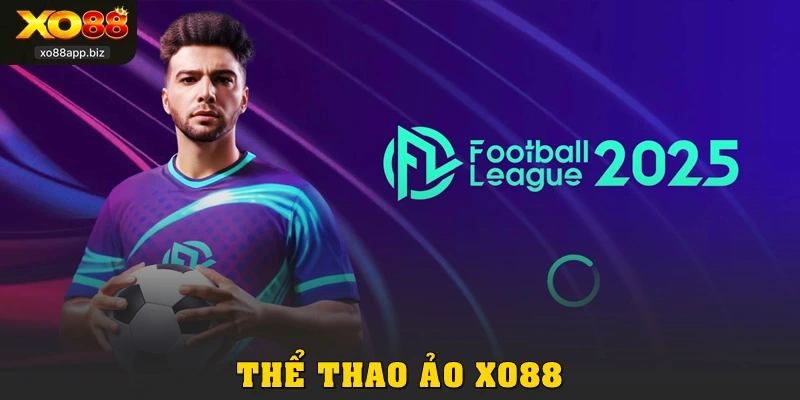 Thể Thao Ảo Tại XO88: Trải Nghiệm Kèo Cược 24/7 Hấp Dẫn