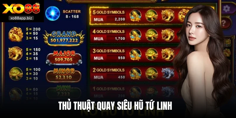 Thủ thuật quay siêu hũ Tứ Linh